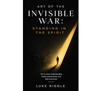 Art Of The Invisible War: Standing In The Spirit