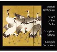Art of the Koto, Complete Edition (4 Cds) by Nanae Yoshimura