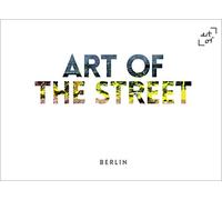 Art of the Street: Berlin
