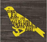 ART OF TIME ENSMBL/PAGE, S-A SINGER MUST DIE