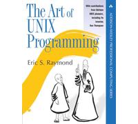 Art of UNIX Programming, The (Addison-Wesley Professional Computing Series)