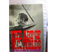 Art of W. C. Fields, the
