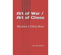 Art of War / Art of Chess: Become a Chess Boss