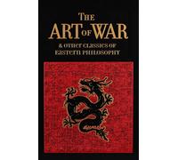 Art of War & Other Classics of Eastern Philosophy