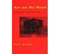 Art on My Mind: Visual Politics