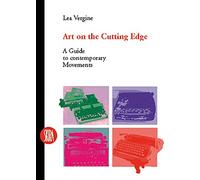 Art on the Cutting Edge: A Guide to Contemporary Movements (Skira Paperbacks)