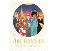 Art Oracles: Creative & Life Inspiration from the Great Artists
