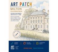 Art Patch Colouring Book: Milton Village - Abingdon: Colour your world one patch at a time