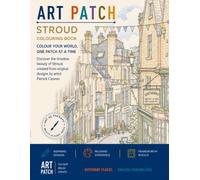 Art Patch Colouring Book: Stroud: Colour Your World One Patch at a Time