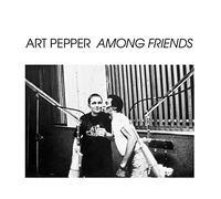 Art Pepper - Among Friends