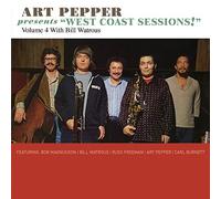 Art Pepper - Art Pepper Presents "West Coast Sessions!" Volume 4: Bill Watrous