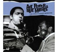 Art Pepper & Blue Mitchell - The Dolo Coker Sessions