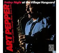 Art Pepper - Friday Night at the Village Vanguard