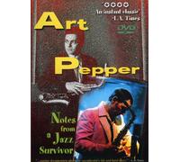 Art Pepper - Notes From A Jazz Survivor