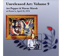 Art Pepper - Unreleased Art, Vol. 9: Art Pepper & Warne Marsh At Donte's, April 26, 1974