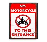 Art Print Tin Sign No Motorcycle To This Entrance For Decoration Restaurant Garage Cafe 12.00"x16.00" with Metal Frame
