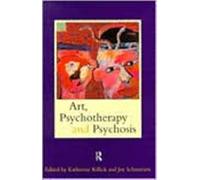 Art, Psychotherapy and Psychosis