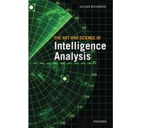 ART & SCIENCE OF INTELLIGENCE ANALYSIS P