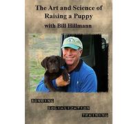 Art & Science of Raising a Puppy with Bill Hillmann