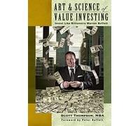 ART & SCIENCE of Value Investing: Invest Like Billionaire Warren Buffett