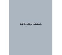 Art Sketching Notebook: Designed for Freehand Drawings and Imagination