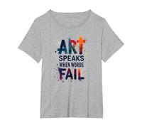 Art Speaks When Words Fail - Inspirational Arts Quote T-Shirt, Women's Plus, Heather Grey, 2X