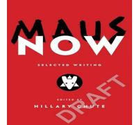 Art Spiegelman Maus Now : Selected Writing Hardback Book Art Spiegelman Multicolor