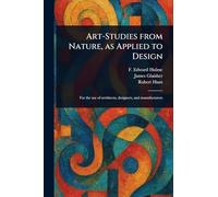 Art-Studies From Nature, as Applied to Design