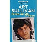 Art Sullivan: Drôle de vie en chansons