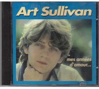 ART SULLIVAN - MES ANNEES D'AMOUR... (1 CD)