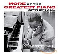Art Tatum - More Of The Greatest Piano Of Them All / Still More Of The Greatest Piano Of Them All