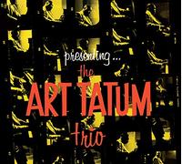 Art Tatum - Presenting The Art Tatum Trio + 7 Bonus Tracks!