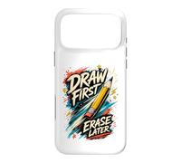 Art Teacher Draw First Erase Later Artist Case for iPhone 17 Pro Max