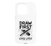 Art Teacher Life Draw First Erase Later Artist Case for iPhone 15 Pro