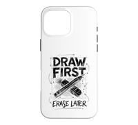 Art Teacher Life Draw First Erase Later Artist Case for iPhone 16 Pro Max