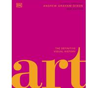 Art The Definitive Visual Guide by Andrew Graham Dixon (Hardback Book)