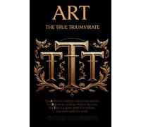 ART: The True Triumvirate