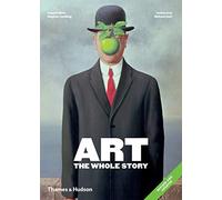 Art: The Whole Story: (Revised)