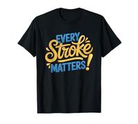 Art Therapist Every Stroke Matters Creative Healing Identity T-Shirt