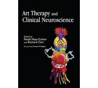 Art Therapy and Clinical Neuroscience