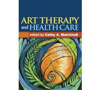 Art Therapy and Health Care – Taylor & Francis Group