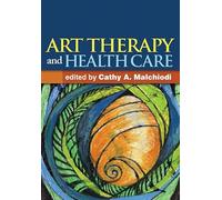 Art Therapy and Health Care – Taylor & Francis Group