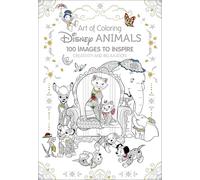 Art Therapy: Disney Animals: 100 Images to Inspire Creativity and Relaxation (Art of Coloring)