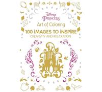 Art Therapy: Disney Princess: 100 Images to Inspire Creativity and Relaxation
