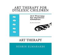 Art Therapy for Dyslexic Children: Art Therapy