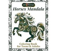 Art Therapy. Horses Mandala Coloring Book for Teens and Adults for Relaxation and Creativity: 110 pages of mandalas with beautiful horses, designed to release stress and encourage inner peace