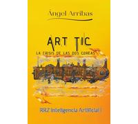 ART TIC: LA CRISIS DE LAS DOS COREAS