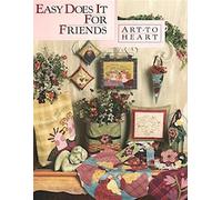 Art To Heart Easy Does It for Friends Quilt Book