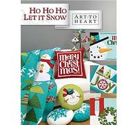 Art To Heart Ho Ho Ho Let It Snow Quilt Book