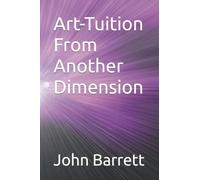 Art-Tuition From Another Dimension
